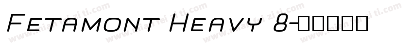 Fetamont Heavy 8字体转换